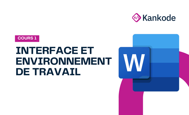COURS 1: INTERFACE ET ENVIRONNEMENT DE TRAVAIL 