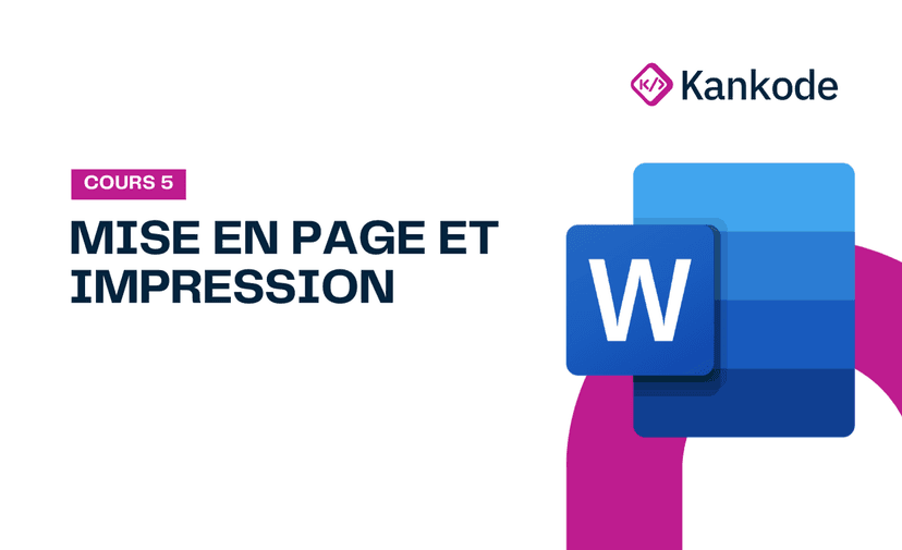 COURS 5 : MISE EN PAGE ET IMPRESSION